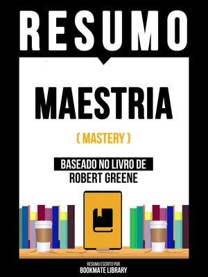 cover image of Resumo--Maestria (Mastery)--Baseado No Livro De Robert Greene